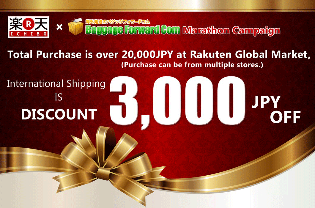 [Duration of the campaign] From 15 Aug. 2015, 20:00PM to 19 Aug. 2015, 23:59PM (JST) TIE-UP CAMPAIGN with GLOBAL RAKUTEN MARKET Purchase over 20,000JPY at GLOBAL RAKUTEN MARKETAnd use BaggageForward service.